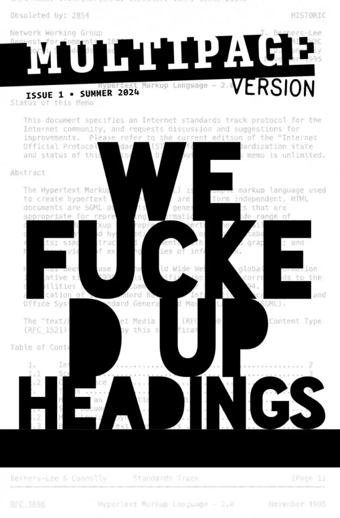 Multipage version Issue 1, summer 2024 Zine cover page: WE FUCKED UP HEADINGS