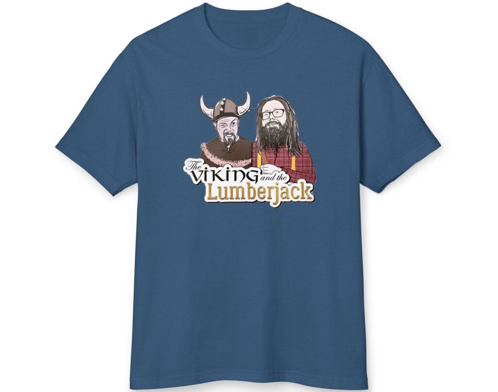 New edition of Viking and Lumberjack shirt. Cartoon renditions of V&L with 